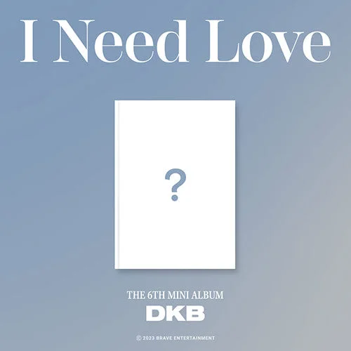 DKB 6. Mini-Album – I need Love