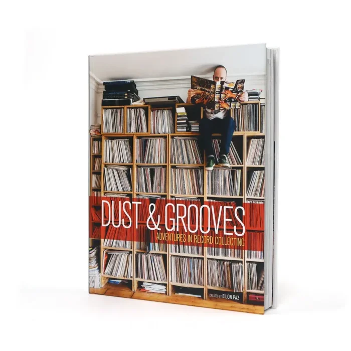 Dust & Grooves: Dust & Grooves – Adventures In Record Collecting Book