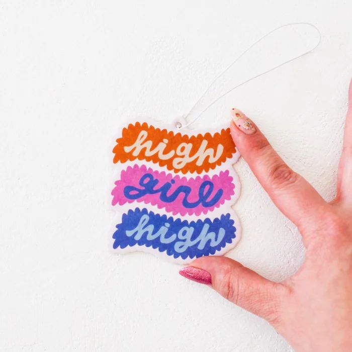 High Girl High Car Air Freshener