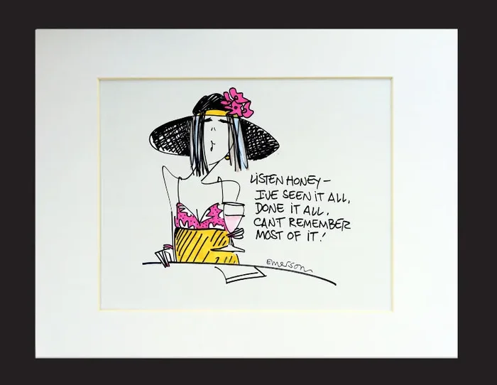 I’ve Seen It All Matted Print