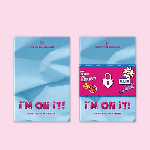 ICHILLIN’ 2ND MINI ALBUM – I’M ON IT (POCA ALBUM VER.)