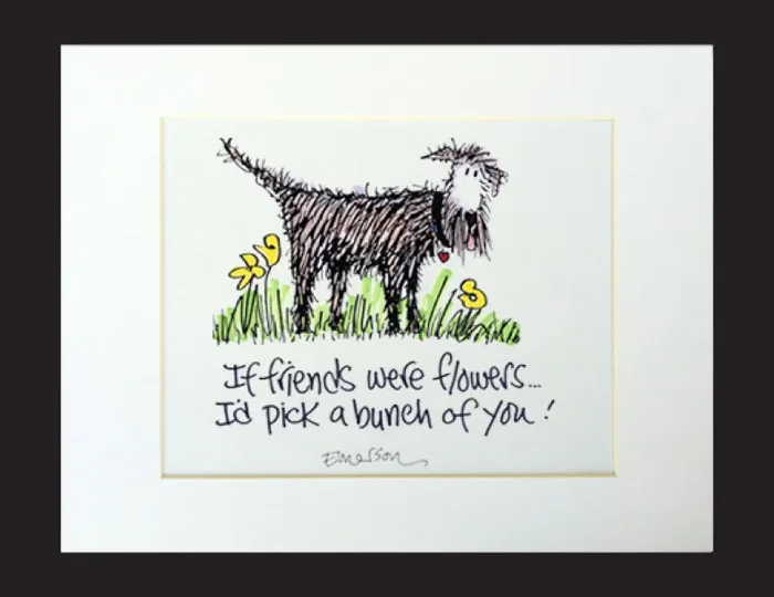 If Friends Were Flowers Matted Print Discount