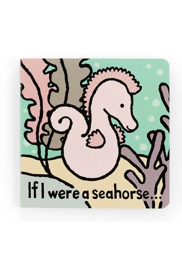 IF I WERE A SEAHORSE BOOK