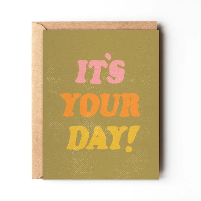 It’s Your Day – Fun Colorful Birthday Card