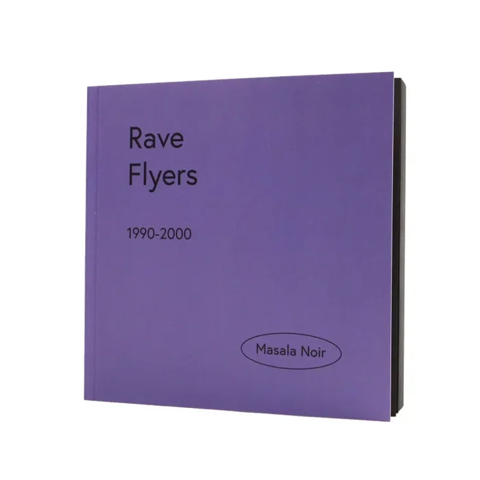 Masala Noir: Rave Flyers 1990-2000 Book