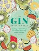 The Gin Drinker’S Year: Drinking And Other Things To Do With Gin