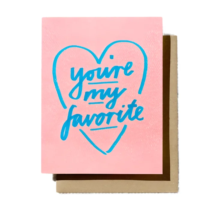 You’re My Favorite – Sweet Love Greeting Card